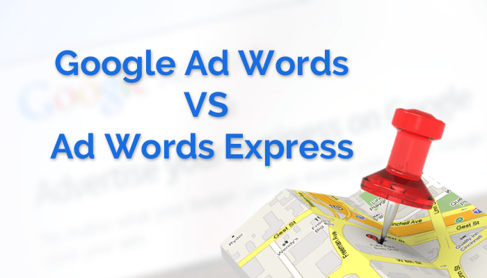 Google AdWords vs. AdWords Express- Which One is for You?