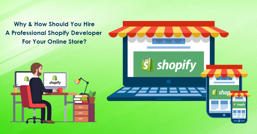 Why & How to Hire a Professional Shopify Developer for Your Online Store