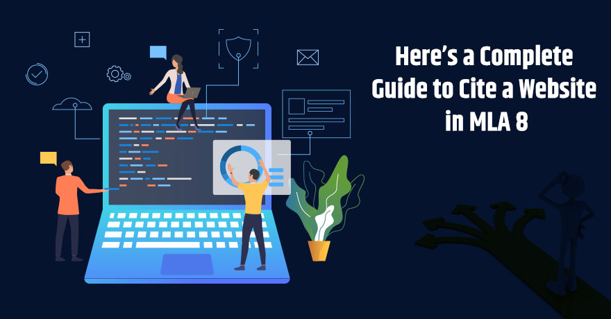 How to Cite a Website With MLA 8 Referencing? Learn Here!