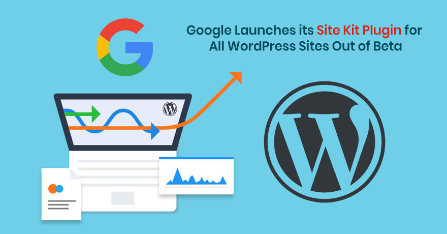 Google Releases Site Kit Plugin for All WordPress Users, Read All Here