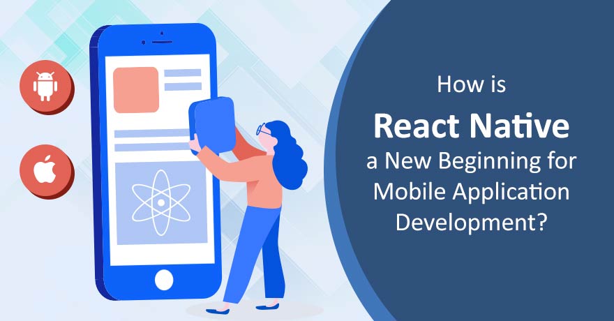 10 Reasons That Prove React Native is the Future of Mobile App Development