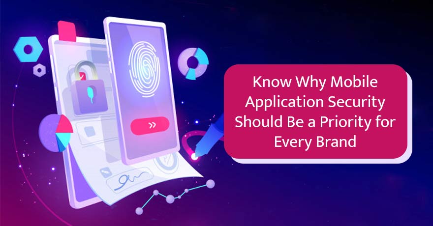 10 Crucial Factors to Consider to Make Your Mobile Application Secure