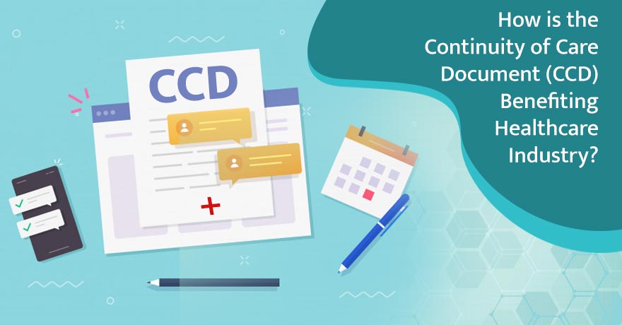 CCD (Continuity of Care Document) & its Impact on Healthcare Industry