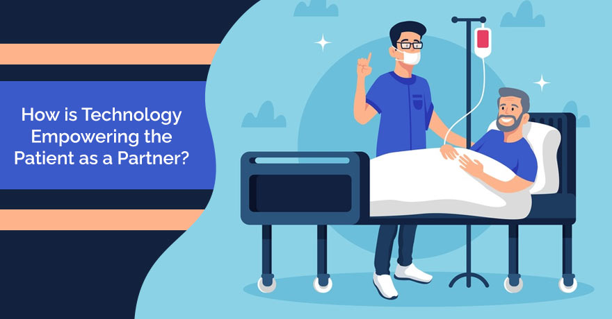 How is Technology Empowering the Patient as a Partner?