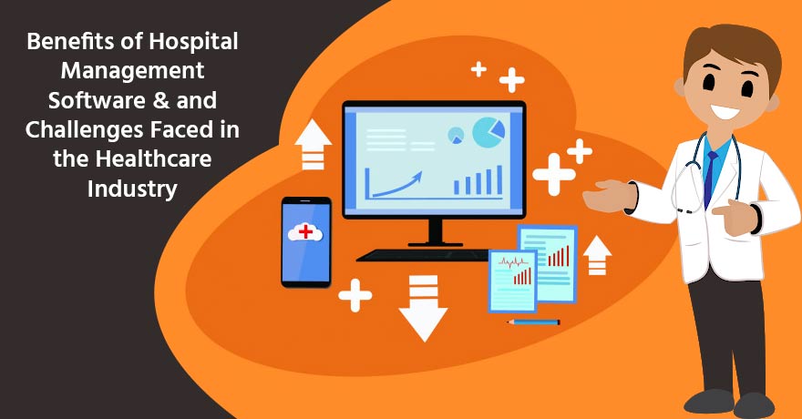 Hospital Management Software & Its Significance in the Healthcare IT Industry